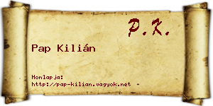 Pap Kilián névjegykártya